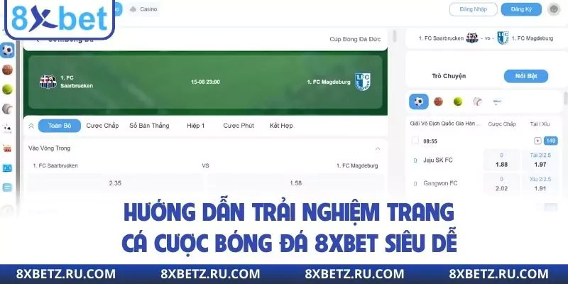 Hướng dẫn trải nghiệm trang cá cược bóng đá 8xbet siêu dễ