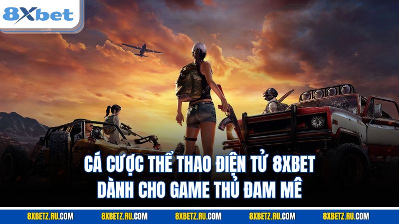 Cá cược thể thao điện tử 8XBET