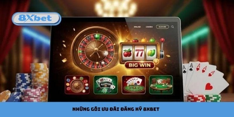 Những gói ưu đãi mà người chơi nhận được sau khi đăng ký 8xbet