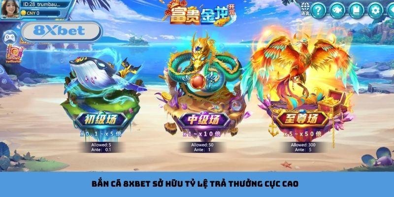 Bắn cá 8xbet sở hữu tỷ lệ trả thưởng cực cao